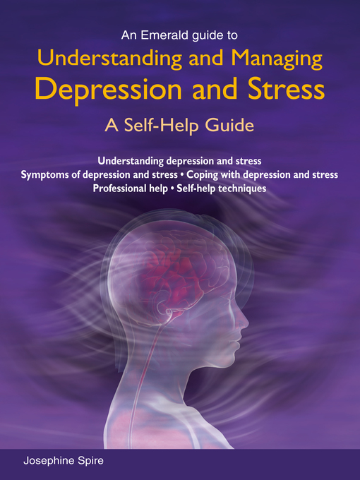 Title details for Understanding and managing depression and Stress by Josephine Spire - Wait list